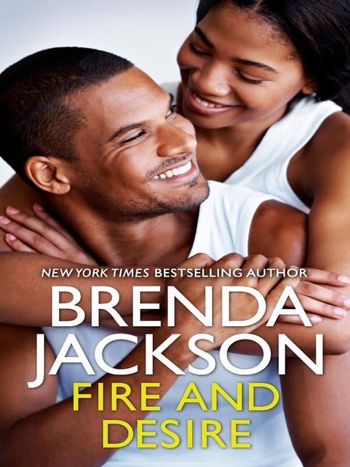 Title details for Fire and Desire by Brenda Jackson - Available